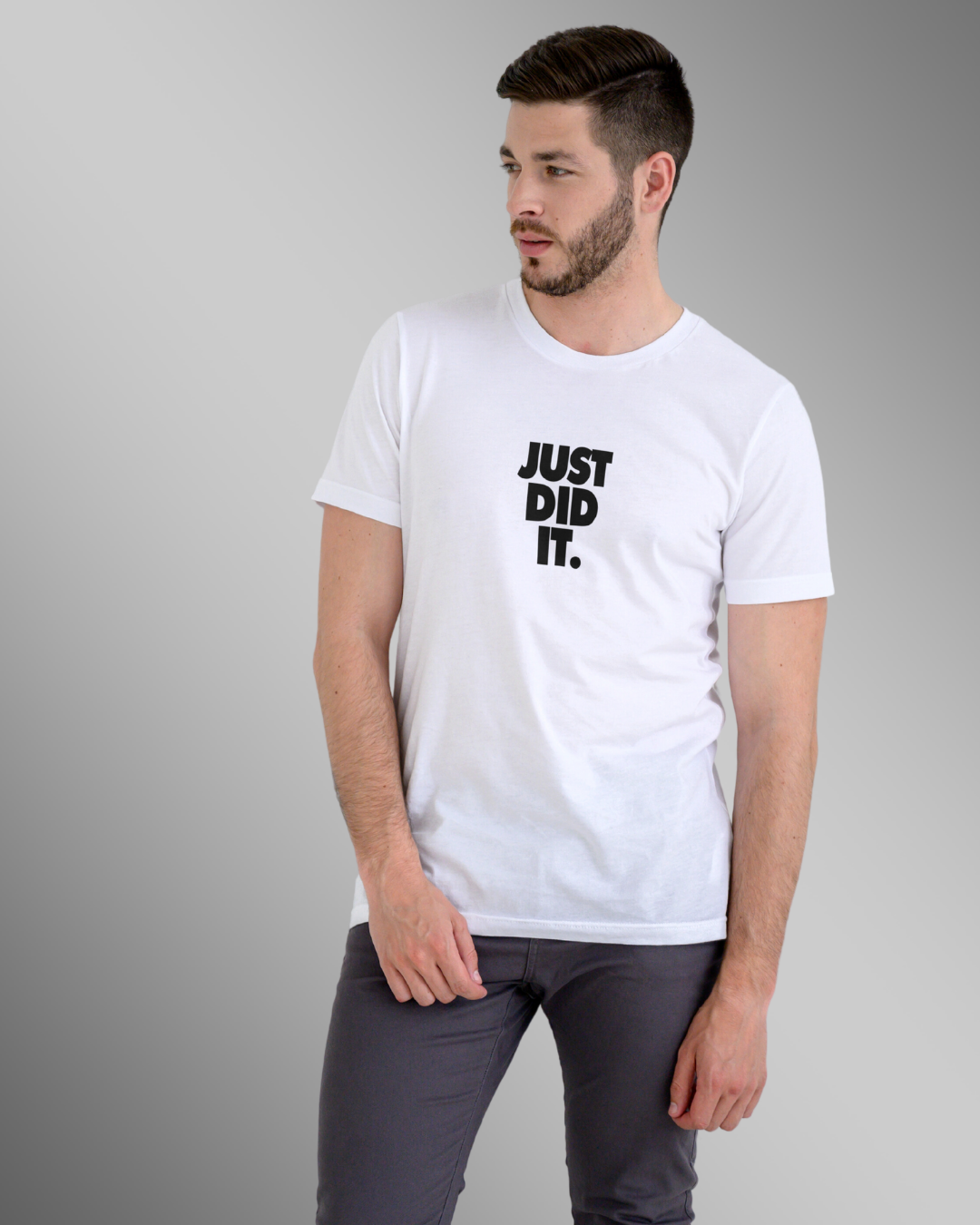 Just did it - T Shirt