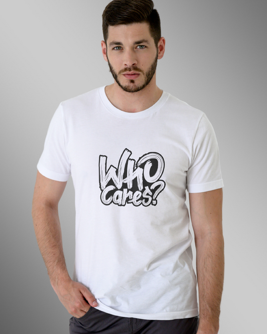 Who Cares - T Shirt For Men